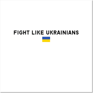 FIGHT LIKE UKRAINIANS Posters and Art